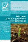 Wie man das Neugeborene empfängt