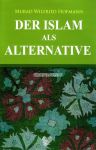 Der Islam als Alternative