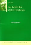 Das Leben des letzten Propheten