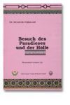Besuch des Paradieses und der Hölle
