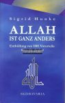 Allah ist ganz anders - Enthüllung von 1001 Vorurteile über die Araber