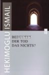 Bedeutet der Tod das Nichts?