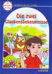 Die zwei Glaubensbekenntnisse