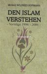 Den Islam Verstehen - Vorträge 1996-2006