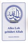 Alles Lob gebührt Allah