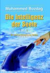 Die Intelligenz der Seele - Die geheime Dimension des Erfolges