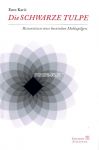 Die Schwarze Tulpe - Reisenotizen eines bosnischen Mekkapilgers