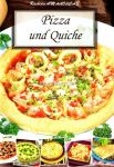 Pizza und Quiche