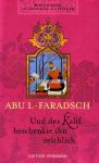 Und der Kalif beschenkte ihn reichlich
