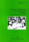 Religi&ouml;se Erziehung der muslimischen Kinder in Deutschland und &Ouml;sterreich