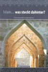 Islam... was steckt dahinter?