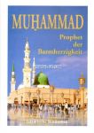 Muhammad - Prophet der Barmherzigkeit