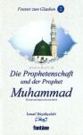 Die Prophetenschaft und der Prophet Muhammad (2)