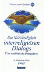 Die Notwendigkeit interreligiösen Dialogs (10)