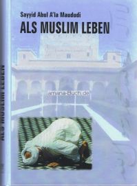 Klicken um zu vergrößern Als Muslim Leben