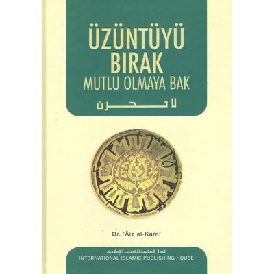 Üzüntüyü Birak Mutlu Olmaya Bak