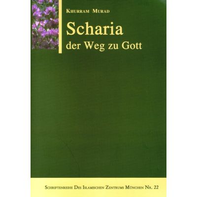 Scharia der Weg zu Gott