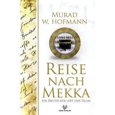 Reise nach Mekka - Ein Deutscher lebt den Islam