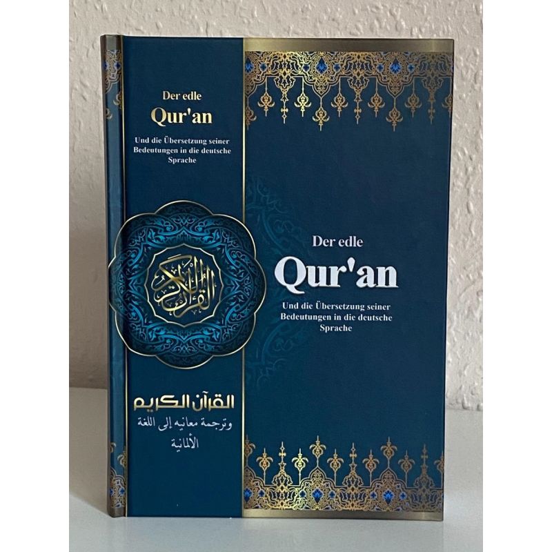 Der edle Quran und die Übersetzung seiner Bedeutung in die deutsche Der edle Quran und die Übersetzung seiner Bedeutung in die deutsche