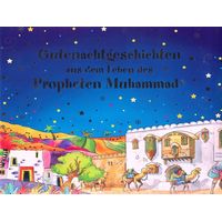 Gutenachtgeschichten aus dem Leben des Propheten Muhammad s.
