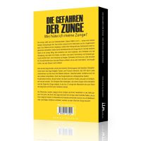 Die Gefahren der Zunge - Wie hüte ich meine Zunge? -...