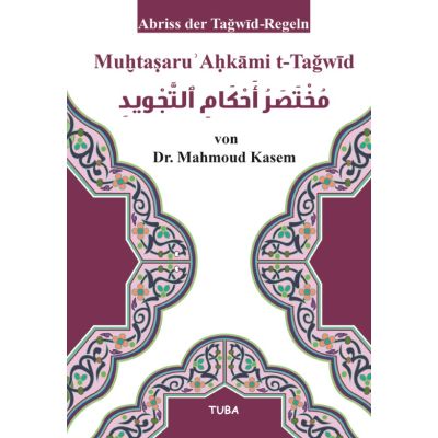 Mukhtasaru Ahkami t-Tagwid - Abriss der Tagwid-Regeln Tajweed Wissenschaft