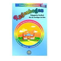 Regenbogen - Pädagogisches Handbuch über die Grundlagen des Islam