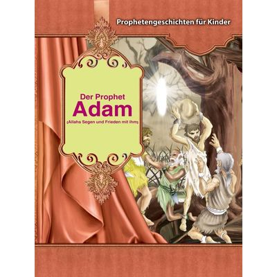 Prophetengeschichten für Kinder - Der Prophet Adam s.