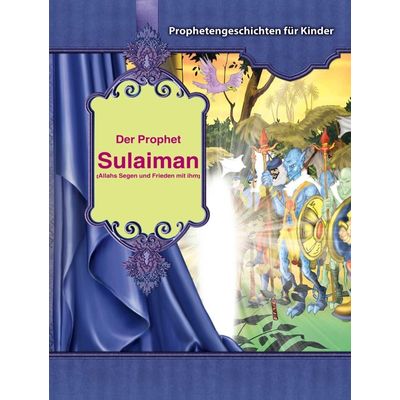 Prophetengeschichten für Kinder - Der Prophet Sulaiman s.