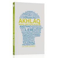 Akhlaq - Moral und Ethik im Islam