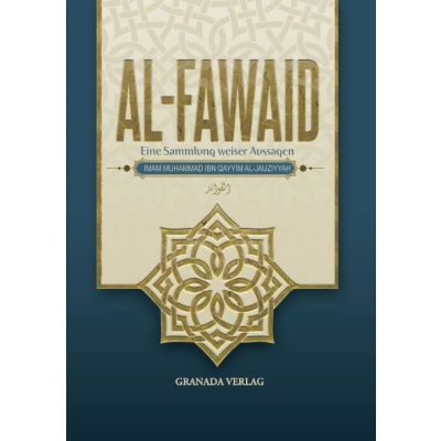 Al-Fawaid - Eine Sammlung weiser Aussagen  (verbesserte 2. Auflage)