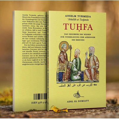 Tuhfa - Das Geschenk des Weisen zur Widerlegung der Anhänger des Kreuzes