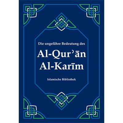Die ungefähre Bedeutung des Al-Quran - (Taschenformat für Unterwegs)