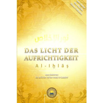 Das Licht der Aufrichtigkeit - Al-Ihlas
