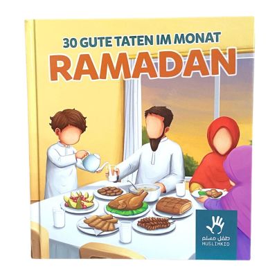 Muslimkid : 30 Gute Taten im Monat Ramadan