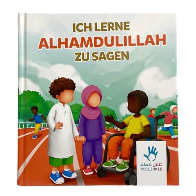 Muslimkid : Ich lerne Alhamdulillah zu sagen