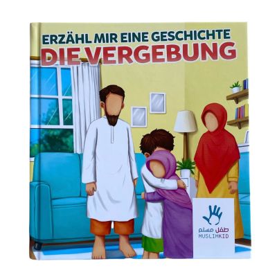 Muslimkid : Erzähl mir eine Geschichte: Die Vergebung