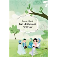Imam al-Ghazali: Buch des Wissens für Kinder