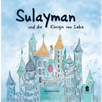 Sulayman (a.s.) und die Königin von Saba