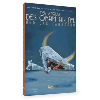 Der Vorzug des Qiyam Al-Layl und des Tahaggud
