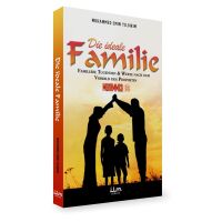 Die ideale Familie - Familiäre Tugenden & Werte...