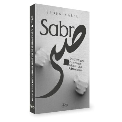 Sabr (Geduld) - Der Schlüssel zu innerem Frieden und Allahs Nähe