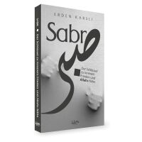 Sabr (Geduld) - Der Schlüssel zu innerem Frieden und...