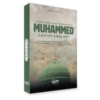 Das Leben des Propheten Muhammad (s) leicht erklärt