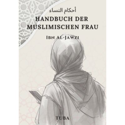 Ahkam an-Nisa - Handbuch der muslimischen Frau (Fiqh für Frauen)