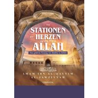 Die Stationen der Herzen auf dem Weg zu Allah (Madarij...