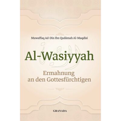 Al-Wasiyyah - Ermahnung an den Gottesfürchtigen