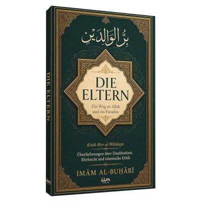 Die Eltern – Ein Weg zu Allah und ins Paradies von Imam Buhari