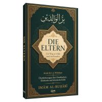 Die Eltern – Ein Weg zu Allah und ins Paradies von...