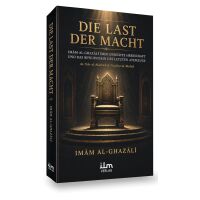 Die Last der Macht von Imam al Ghazali